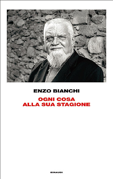 ENZO BIANCHI, priore di Bose